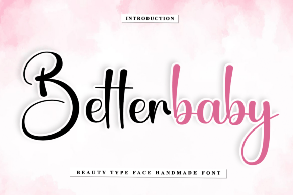Betterbaby: A Script Font for Impactful Digital Design