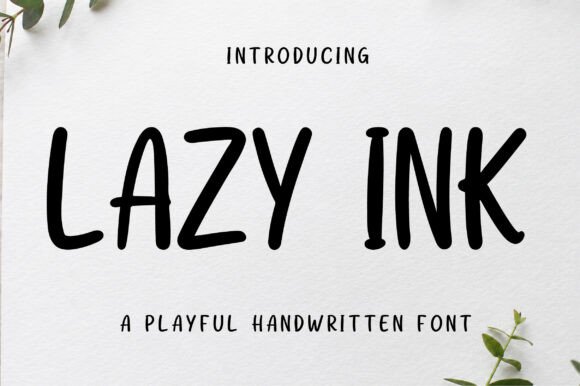 Lazy Ink: The Font That Makes Your Campaigns Stand Out